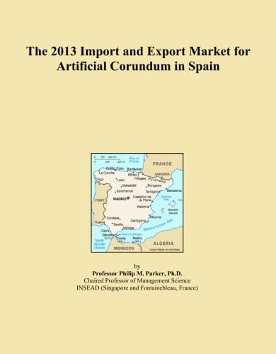 The 2013 Import and Export Market for Artificial Corundum in Spain
