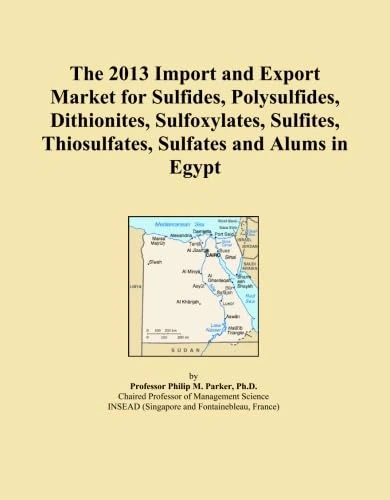 The 2013 Import and Export Market for Sulfides, Polysulfides, Dithionites, Sulfoxylates, Sulfites, Thiosulfates, Sulfates and Alums in Egypt