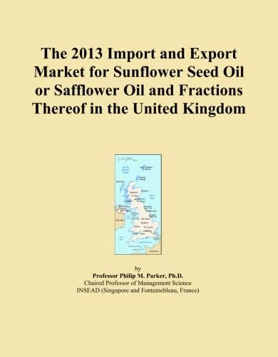 The 2013 Import and Export Market for Sunflower Seed Oil or Safflower Oil and Fractions Thereof in the United Kingdom