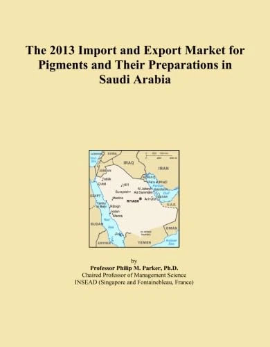The 2013 Import and Export Market for Pigments and Their Preparations in Saudi Arabia