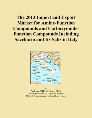 The 2013 Import and Export Market for Amine-Function Compounds and Carboxyimide-Function Compounds Including Saccharin and Its Salts in Italy