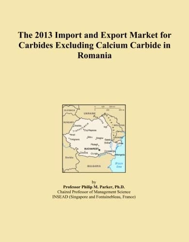 The 2013 Import and Export Market for Carbides Excluding Calcium Carbide in Romania
