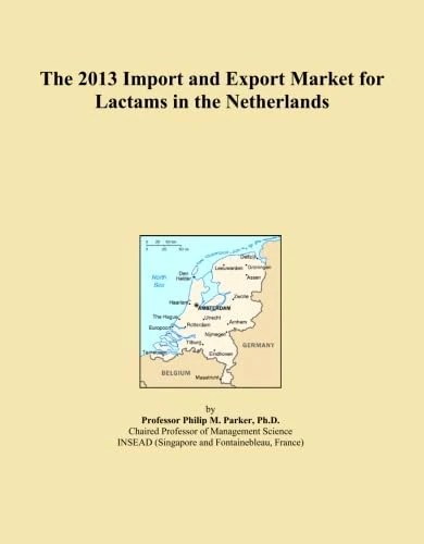 The 2013 Import and Export Market for Lactams in the Netherlands