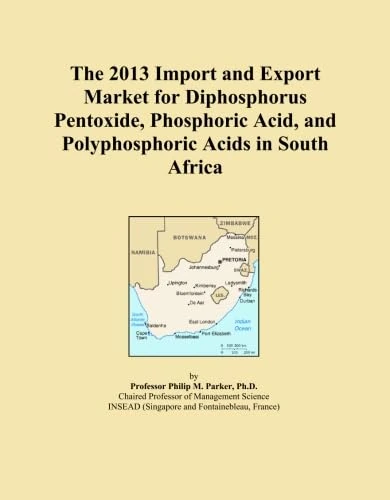 The 2013 Import and Export Market for Diphosphorus Pentoxide, Phosphoric Acid, and Polyphosphoric Acids in South Africa