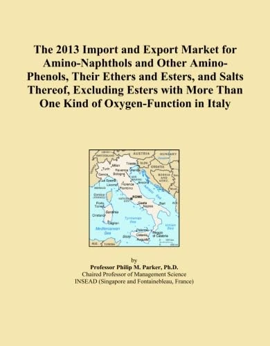 The 2013 Import and Export Market for Amino-Naphthols and Other Amino-Phenols, Their Ethers and Esters, and Salts Thereof, Excluding Esters with More Than One Kind of Oxygen-Function in Italy