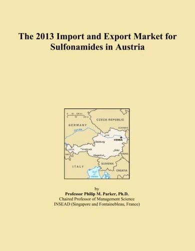 The 2013 Import and Export Market for Sulfonamides in Austria