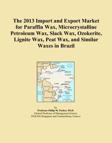 The 2013 Import and Export Market for Paraffin Wax, Microcrystalline Petroleum Wax, Slack Wax, Ozokerite, Lignite Wax, Peat Wax, and Similar Waxes in Brazil