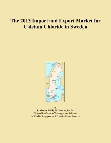 The 2013 Import and Export Market for Calcium Chloride in Sweden