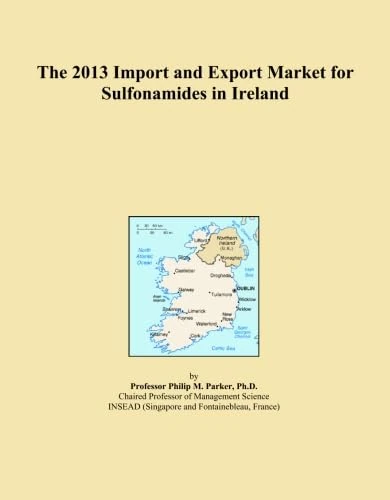 The 2013 Import and Export Market for Sulfonamides in Ireland
