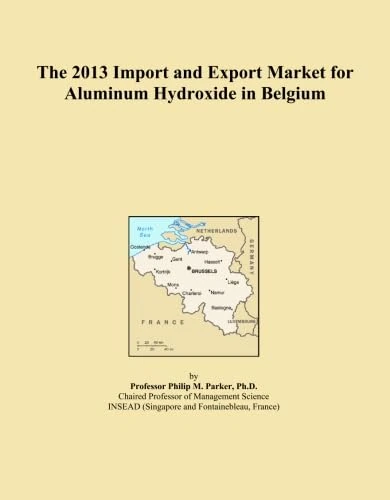 The 2013 Import and Export Market for Aluminum Hydroxide in Belgium