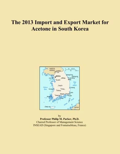 The 2013 Import and Export Market for Acetone in South Korea
