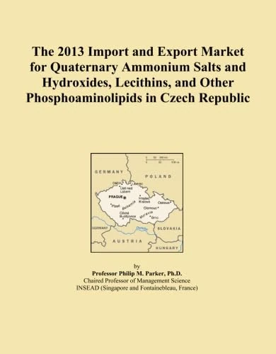 The 2013 Import and Export Market for Quaternary Ammonium Salts and Hydroxides, Lecithins, and Other Phosphoaminolipids in Czech Republic
