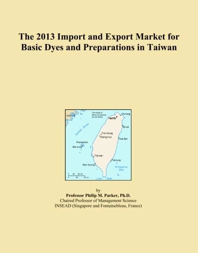 The 2013 Import and Export Market for Basic Dyes and Preparations in Taiwan