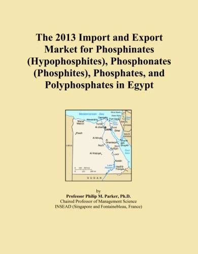 The 2013 Import and Export Market for Phosphinates (Hypophosphites), Phosphonates (Phosphites), Phosphates, and Polyphosphates in Egypt