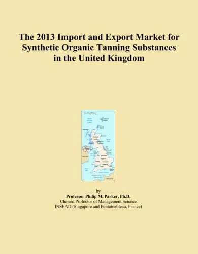 The 2013 Import and Export Market for Synthetic Organic Tanning Substances in the United Kingdom
