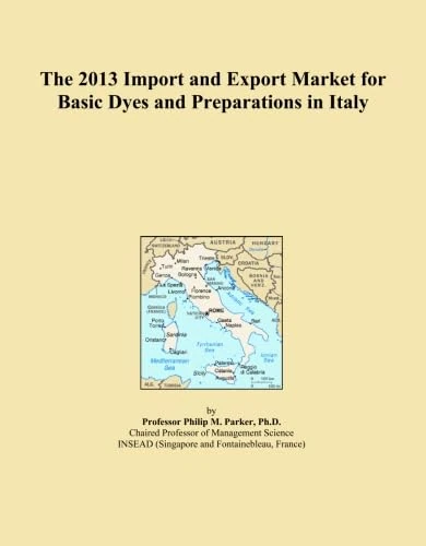 The 2013 Import and Export Market for Basic Dyes and Preparations in Italy