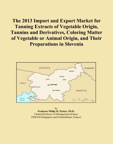The 2013 Import and Export Market for Tanning Extracts of Vegetable Origin, Tannins and Derivatives, Coloring Matter of Vegetable or Animal Origin, and Their Preparations in Slovenia