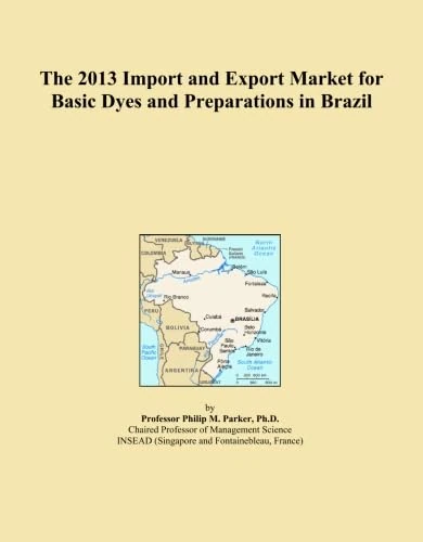The 2013 Import and Export Market for Basic Dyes and Preparations in Brazil