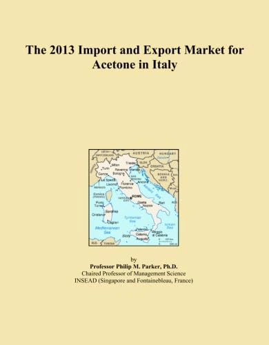 The 2013 Import and Export Market for Acetone in Italy