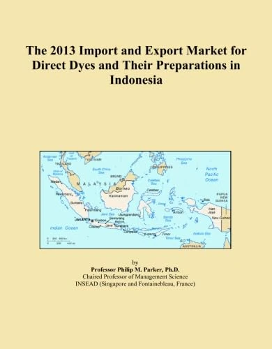 The 2013 Import and Export Market for Direct Dyes and Their Preparations in Indonesia