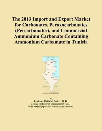The 2013 Import and Export Market for Carbonates, Peroxocarbonates (Percarbonates), and Commercial Ammonium Carbonate Containing Ammonium Carbamate in Tunisia