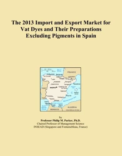 The 2013 Import and Export Market for Vat Dyes and Their Preparations Excluding Pigments in Spain