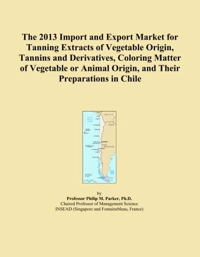 The 2013 Import and Export Market for Tanning Extracts of Vegetable Origin, Tannins and Derivatives, Coloring Matter of Vegetable or Animal Origin, and Their Preparations in Chile