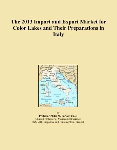 The 2013 Import and Export Market for Color Lakes and Their Preparations in Italy