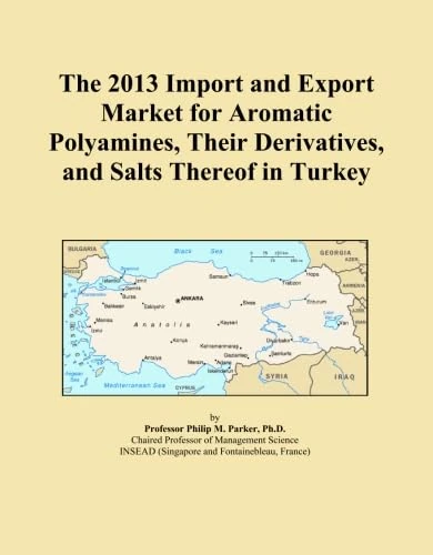 2013 Import and Export Market for Aromatic Polyamines - Turkey