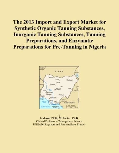 The 2013 Import and Export Market for Synthetic Organic Tanning Substances, Inorganic Tanning Substances, Tanning Preparations, and Enzymatic Preparations for Pre-Tanning in Nigeria