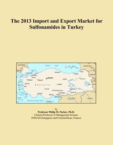 The 2013 Import and Export Market for Sulfonamides in Turkey
