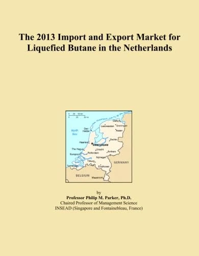 The 2013 Import and Export Market for Liquefied Butane in the Netherlands
