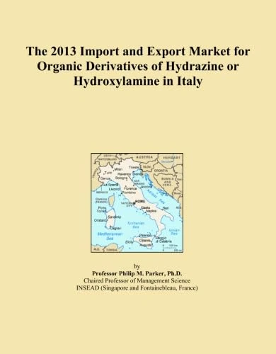 The 2013 Import and Export Market for Organic Derivatives of Hydrazine or Hydroxylamine in Italy
