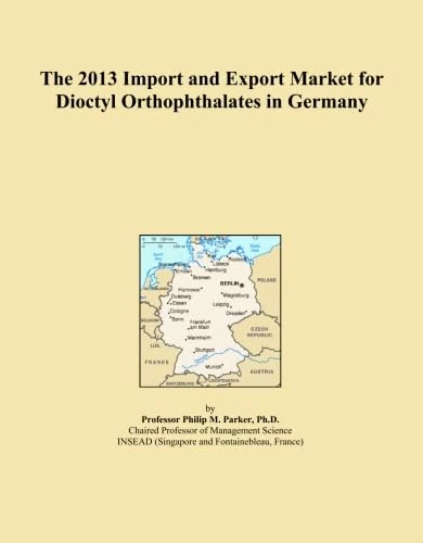 The 2013 Import and Export Market for Dioctyl Orthophthalates in Germany