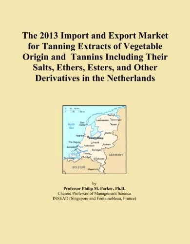 The 2013 Import and Export Market for Tanning Extracts of Vegetable Origin and Tannins Including Their Salts, Ethers, Esters, and Other Derivatives in the Netherlands