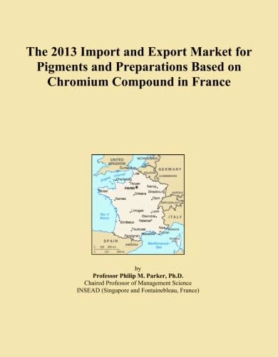 The 2013 Import and Export Market for Pigments and Preparations Based on Chromium Compound in France