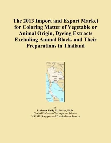 The 2013 Import and Export Market for Coloring Matter of Vegetable or Animal Origin, Dyeing Extracts Excluding Animal Black, and Their Preparations in Thailand