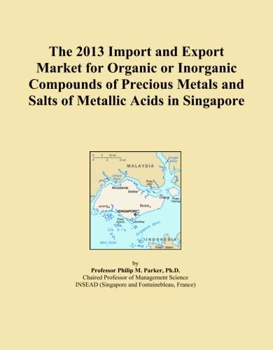 The 2013 Import and Export Market for Organic or Inorganic Compounds of Precious Metals and Salts of Metallic Acids in Singapore