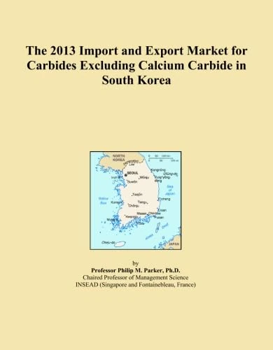The 2013 Import and Export Market for Carbides Excluding Calcium Carbide in South Korea