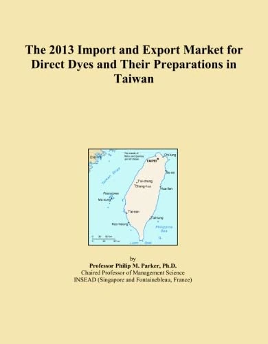 The 2013 Import and Export Market for Direct Dyes and Their Preparations in Taiwan