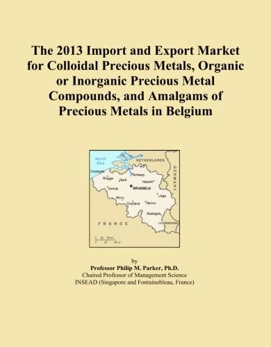 The 2013 Import and Export Market for Colloidal Precious Metals, Organic or Inorganic Precious Metal Compounds, and Amalgams of Precious Metals in Belgium