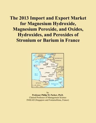 The 2013 Import and Export Market for Magnesium Hydroxide, Magnesium Peroxide, and Oxides, Hydroxides, and Peroxides of Stronium or Barium in France