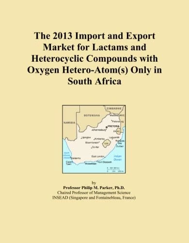 The 2013 Import and Export Market for Lactams and Heterocyclic Compounds with Oxygen Hetero-Atom(s) Only in South Africa