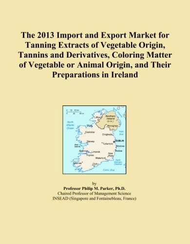 The 2013 Import and Export Market for Tanning Extracts of Vegetable Origin, Tannins and Derivatives, Coloring Matter of Vegetable or Animal Origin, and Their Preparations in Ireland