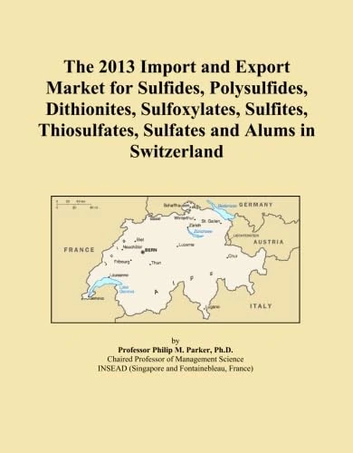 The 2013 Import and Export Market for Sulfides, Polysulfides, Dithionites, Sulfoxylates, Sulfites, Thiosulfates, Sulfates and Alums in Switzerland