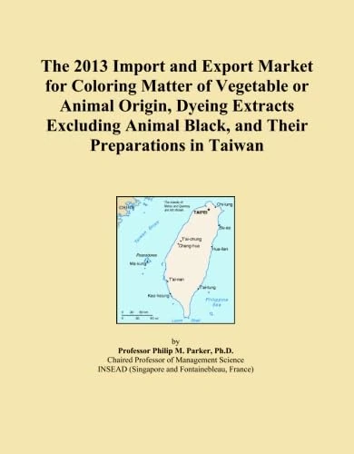 The 2013 Import and Export Market for Coloring Matter of Vegetable or Animal Origin, Dyeing Extracts Excluding Animal Black, and Their Preparations in Taiwan