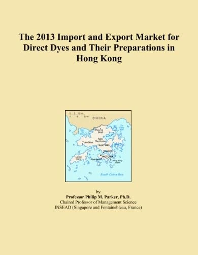 The 2013 Import and Export Market for Direct Dyes and Their Preparations in Hong Kong