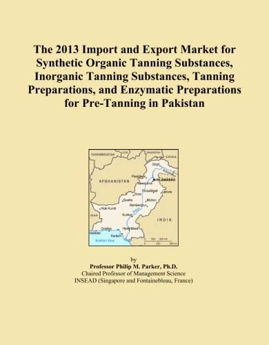 The 2013 Import and Export Market for Synthetic Organic Tanning Substances, Inorganic Tanning Substances, Tanning Preparations, and Enzymatic Preparations for Pre-Tanning in Pakistan