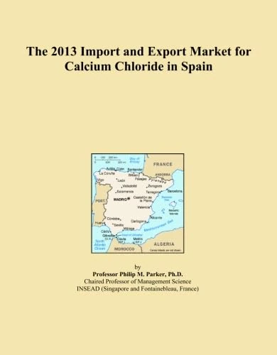 The 2013 Import and Export Market for Calcium Chloride in Spain