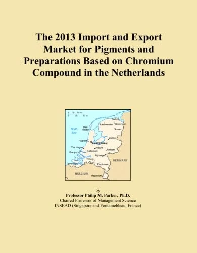 The 2013 Import and Export Market for Pigments and Preparations Based on Chromium Compound in the Netherlands